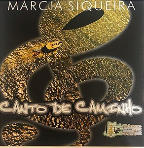 CD  Márcia Siqueira  - Canto de Caminho