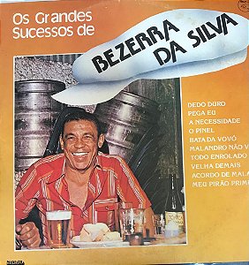 LP Bezerra Da Silva – Os Grandes Sucessos De Bezerra Da Silva