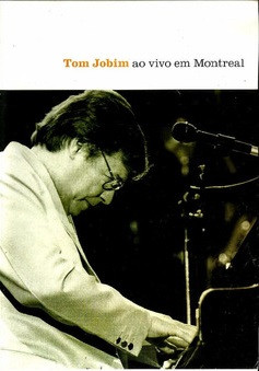 DVD Tom Jobim – Ao Vivo Em Montreal