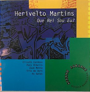 CD Herivelto martins - Que rei sou eu? (vários artistas)
