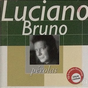 CD Luciano Bruno – Pérolas ( Lacrado )