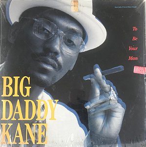 LP Big Daddy Kane – To Be Your Man (LACRADO)