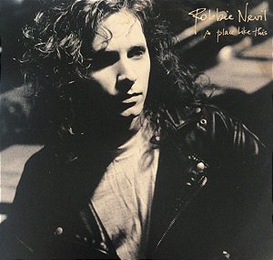 LP Robbie Nevil – A Place Like This
