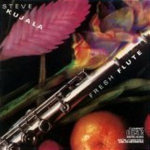 LP Steve Kujala – Fresh Flute ( novo )