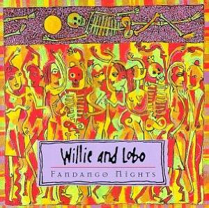 CD Willie And Lobo – Fandango Nights