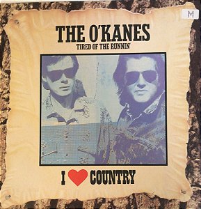 LP The O'Kanes – Tired Of The Runnin'