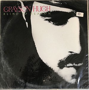 LP Grayson Hugh – Blind To Reason (lacrado)