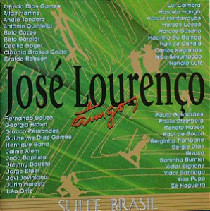 CD - JOSÉ LOURENÇO E AMIGOS - SUITE BRASIL