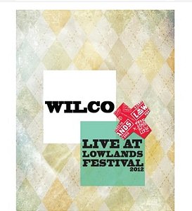 DVD - Wilco – Live At Lowlands Festival 2012