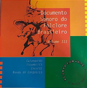 CD - Documento Sonoro Do Folclore Brasileiro Vol. III  -28  (vários artistas)