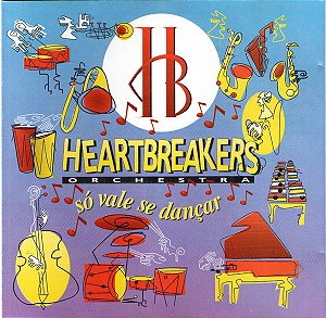 CD Heartbreakers – Só Vale Se Dançar
