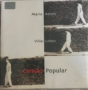 CD -  Mário Adnet / Villa - Lobos - Coração Popular (Lacrado)