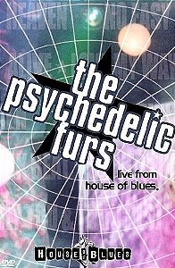 DVD - The Psychedelic Furs – Live From House Of Blues