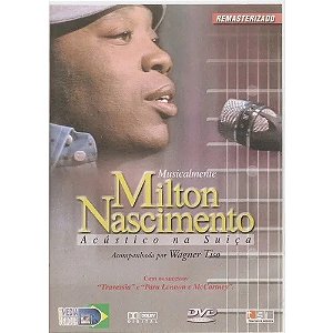 Dvd - Milton Nascimento - Musicalmente - Acústico Na Suiça