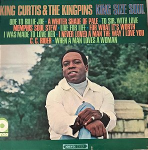 LP - King Curtis & The Kingpins – King Size Soul (Importado USA)