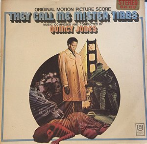 LP - Quincy Jones – They Call Me Mister Tibbs ( Original Motion Picture Score )
