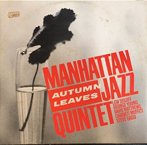 LP - Manhattan Jazz Quintet : Lew Soloff, George Young, David Matthews, Charnett Moffett, Steve Gadd – Autumn Leaves (Importado - Germany)