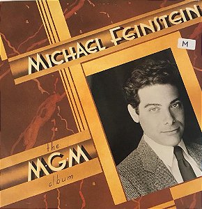 LP - Michael Feinstein – The MGM Album ( C/ ENCARTE )