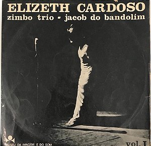 LP - Elizeth Cardoso & Zimbo Trio & Jacob Do Bandolim – Vol. 1