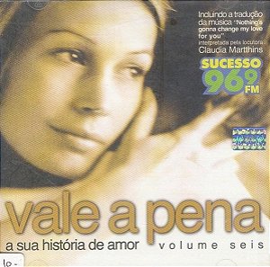 CD - Vale A Pena, A Sua História De Amor Volume 6 ( Vários Artistas )