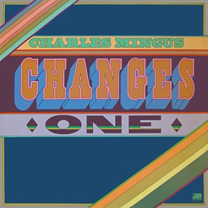 LP - Charles Mingus – Changes One (STEREO)