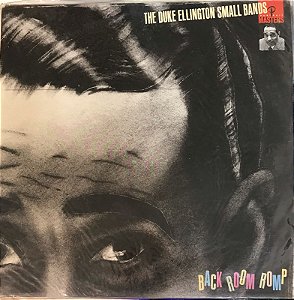 LP - Duke Ellington – The Duke Ellington Small Bands: Back Room Romp ( Lacrado )