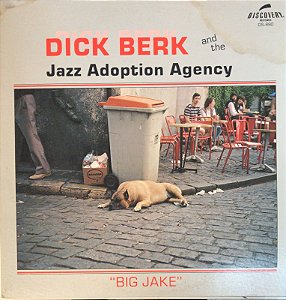 LP - Dick Berk & The Jazz Adoption Agency – Big Jake
