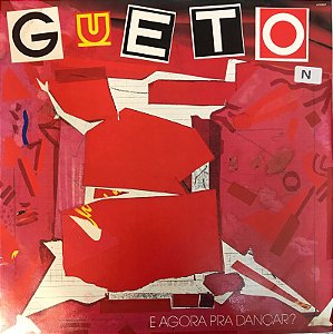 LP - Gueto - E agora pra dançar ?