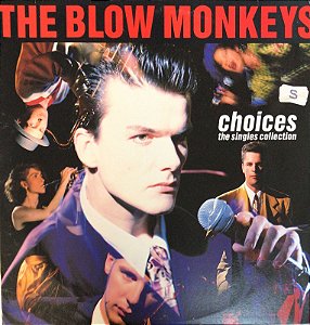 LP - The Blow Monkeys - Choices – The Singles Collection