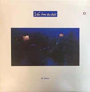 LP - View From The Hill – In Time