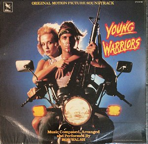 LP - Rob Walsh – Young Warriors (Original Motion Picture Soundtrack) - (LACRADO)