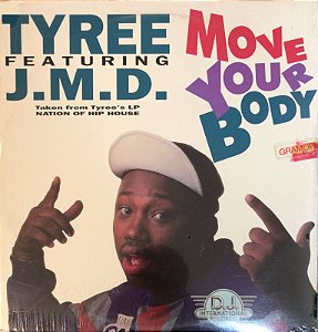 LP - Tyree Featuring J.M.D. – Move Your Body (LACRADO)