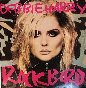 LP - Debbie Harry – Rockbird