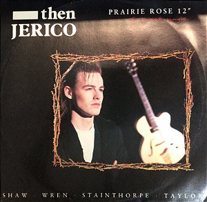 LP - Then Jerico – Prairie Rose (Importado)