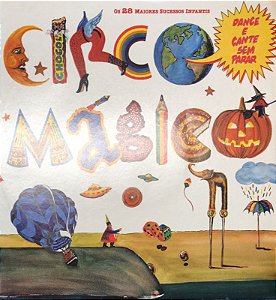 LP - Circo Mágico - Dance E Cante Sem Parar (Os 28 maiores sucessos infantis) (Vários Artistas)