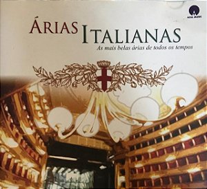 CD - Árias Italianas - As Mais Belas Árias de Todos os Tempos