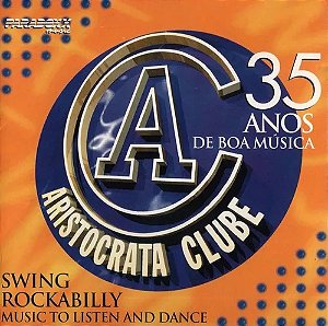 CD - ARISTOCRATA CLUBE - 35 ANOS DE BOA MÚSICA ) (Vários Artistas )