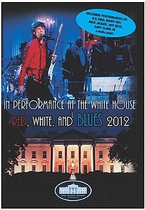 DVD -  in Performance at The White Hoouse - Red, White, And Blues 2012 ( Vários Artistas )