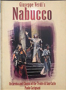 DVD - Giuseppe Verdi - Orchestra Of The Teatro Di San Carlo, Chorus Of The Teatro Di San Carlo, Paolo Carignani – Nabucco