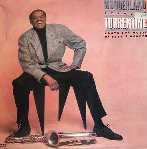 LP - Stanley Turrentine – Wonderland Stanley Turrentine Plays The Music Of Stevie Wonder