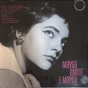 CD -  Maysa, Amor... E Maysa