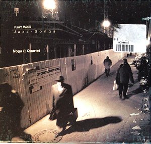 CD - Noga & Quartet – Kurt Weill - Jazz-Songs