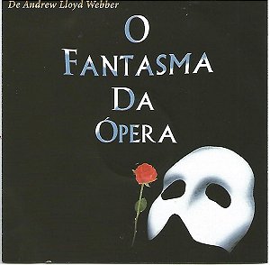 O Fantasma Da Ópera - (de Andrew Lloyd Webber)