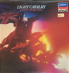 LP -  Light Cavalry (Famous Overtures) ( Vários Artistas ) ( Lacrado )