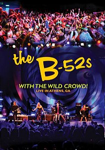 DVD - The B-52s  – With The Wild Crowd! (Live In Athens, GA) / (c/ encarte)