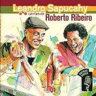 CD - Leandro Sapucahy – Leandro Sapucahy Cantando Roberto Ribeiro (digipack)