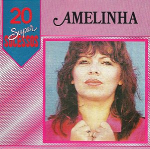 CD - Amelinha (Coleção 20 Super Sucessos) (PROMO)