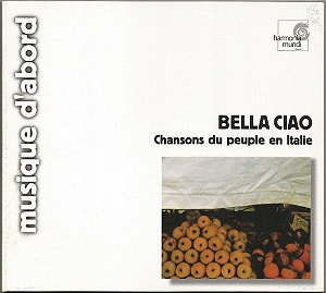 CD - Bella Ciao - Chansons Du Peuple En Italie ( IMP - GERMANY ) ( digipack )
