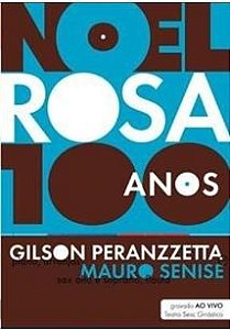 DVD - Noel Rosa 100 anos ( com encarte )