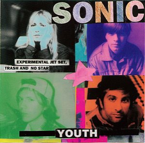 CD - Sonic Youth – Experimental Jet Set, Trash And No Star ( IMP - USA )